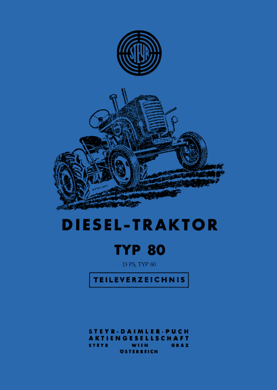 Ersatzteilbuch Steyr Typ 80 13PS kaufen Ersatzteilbuch Steyr Typ 80 13PS im Oldtimer Traktor Ersatzteile Shop online kaufen
